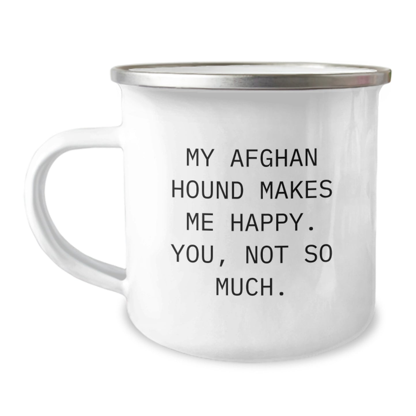 Funny Afghan Hound Dog Camping Mug Gifts from Men to Afghan Hound Dog Owners - My Afghan Hound Makes Me Happy. You, Not So Much. - Birthday Unique Gifts - Image 1