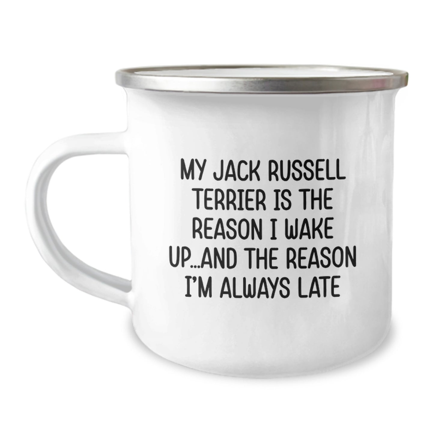 Funny Jack Russell Terrier Dog Gifts, Camping Mug, Birthday Unique Ideas from Friends, Funny Quote 'My Jack Russell Terrier Is The Reason I Wake Up...and The Reason I'm Always Late' Gifts for Men - Image 1