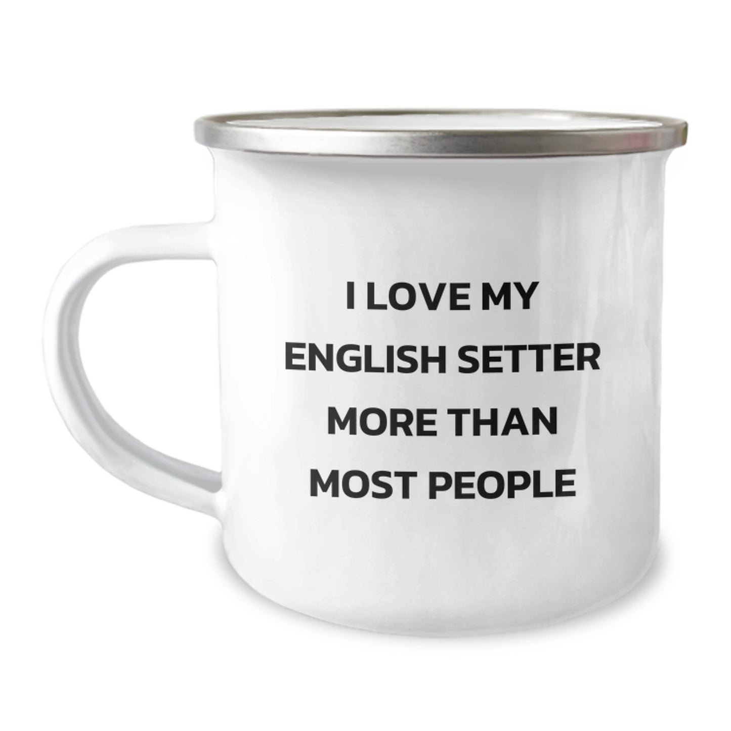 English Setter Dog Lovers Funny Quote Camping Mug Gifts for Birthday from Friends or Family - Image 1