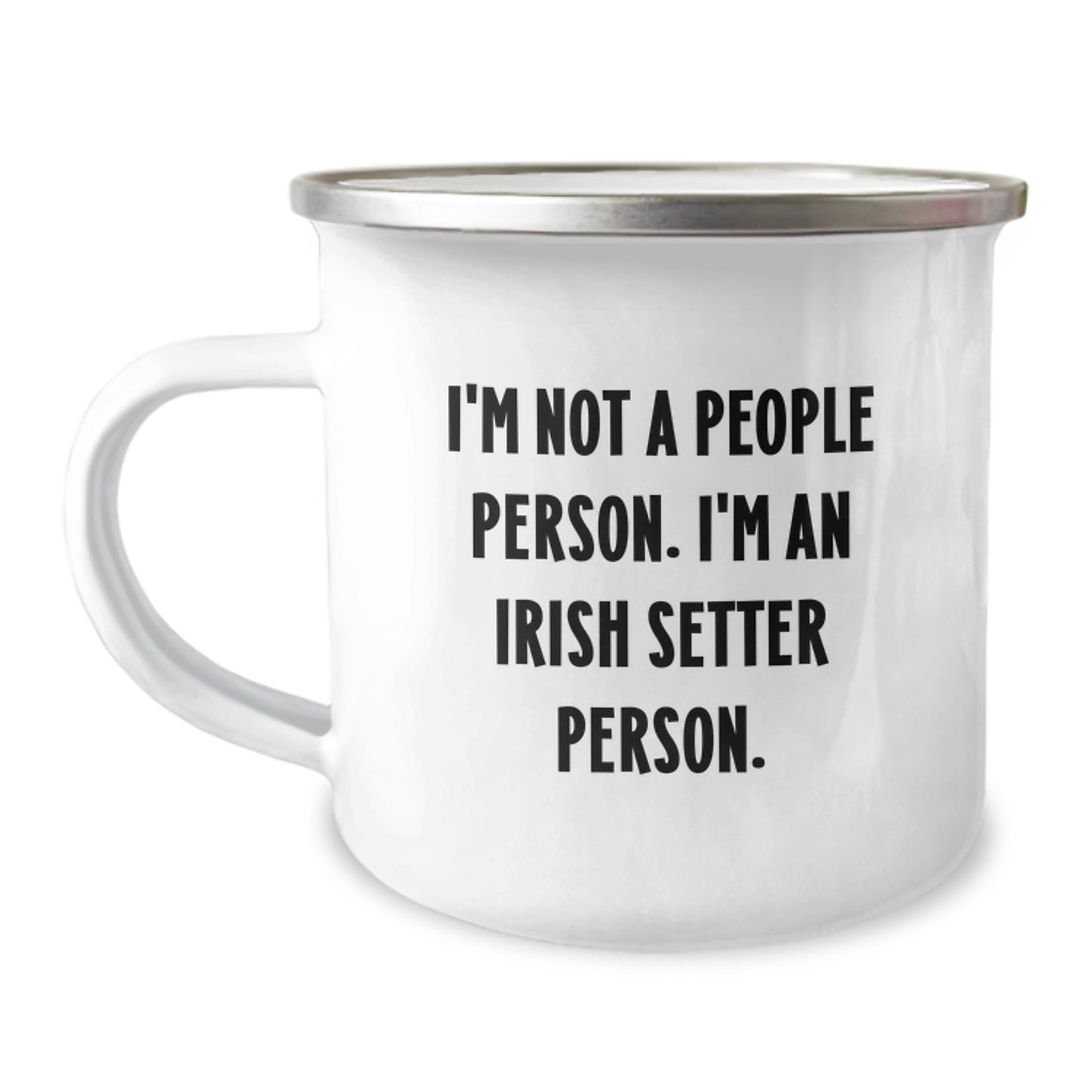 Irish Setter Dog Lovers Funny Camping Mug Gifts from Friends for Birthday, 'I'm Not A People Person. I'm An Irish Setter Person.' - Image 1