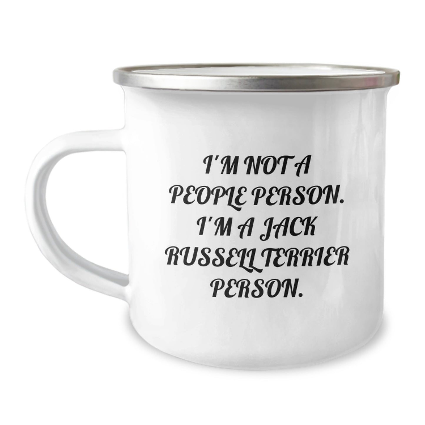 Funny Jack Russell Terrier Dog Camping Mug Gifts from Friends for Birthday, I'm Not A People Person. I'm A Jack Russell Terrier Person. - Image 1