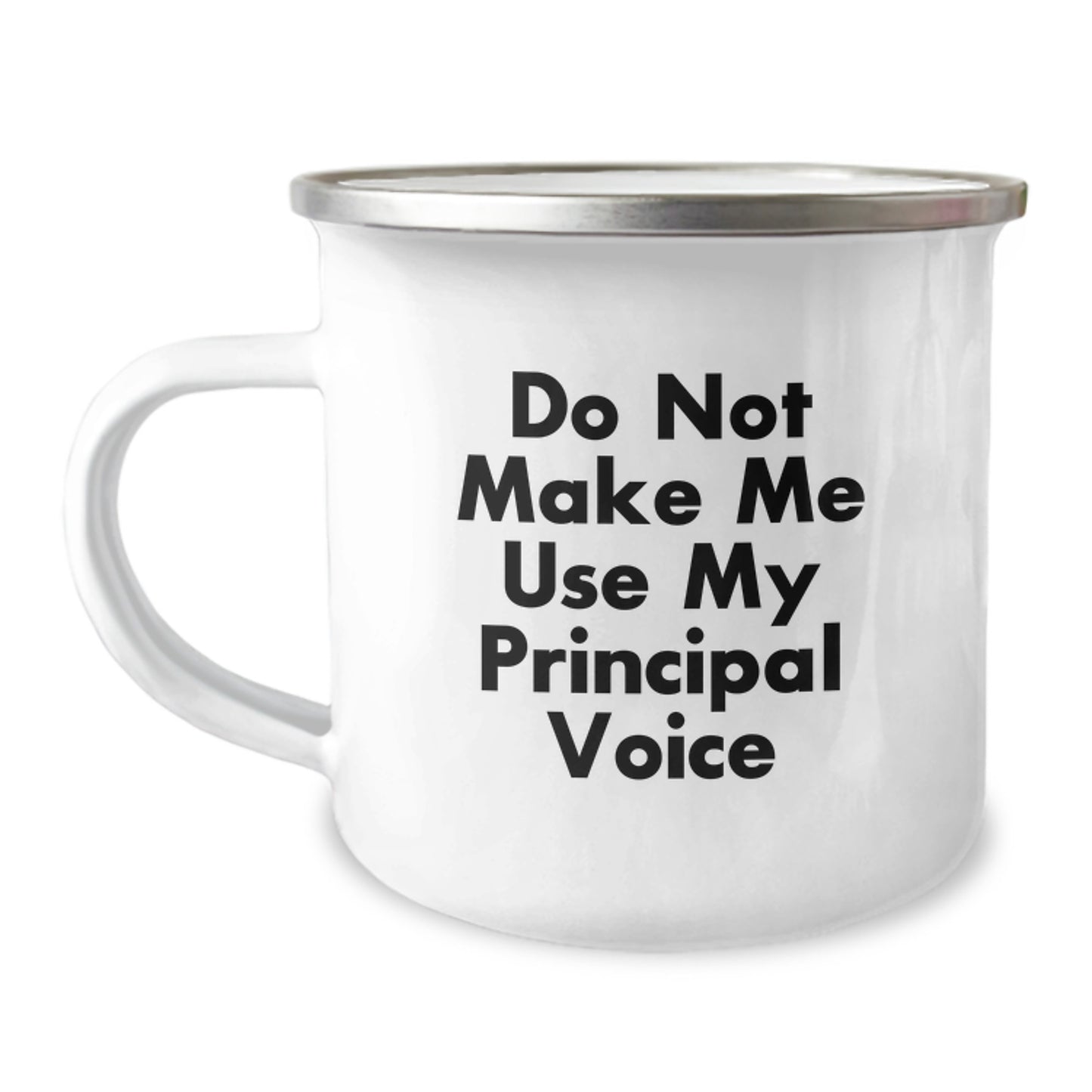 Funny Principal Gifts: Inspirational Camping Mug for Graduation, Gifts from Friends, Gifts for Principal, 12 oz Stainless Steel with Enamel Finish, Quote: 'Do Not Make Me Use My Principal Voice' - Image 1