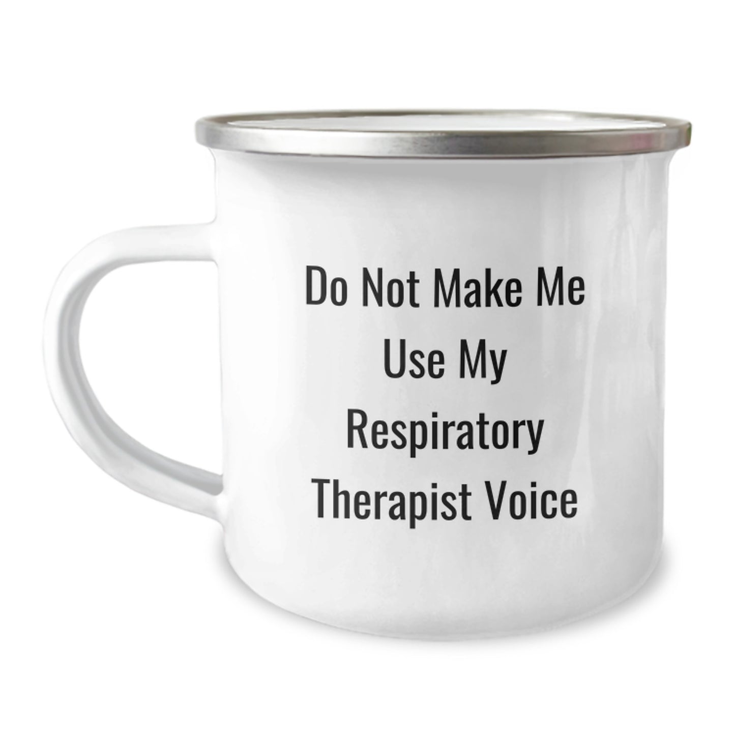 Funny Respiratory Therapist Gifts, 'Do Not Make Me Use My Respirapist Voice' Camping Mug for Graduation, Gifts from Friends to Respiratory Therapist, Unique Graduation Gifts - Image 1