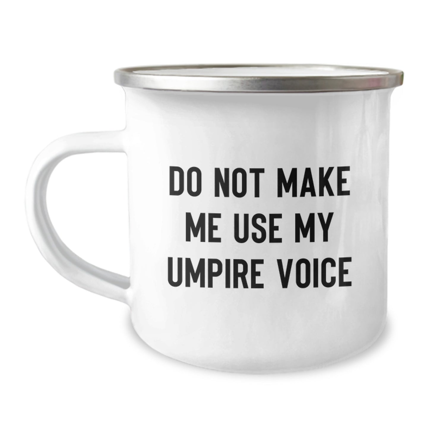 Funny Umpire Gifts from Friends - Do Not Make Me Use My Umpire Voice Camping Mug for Graduation, Unique Umpire Presents for Men, Women, Coworkers, Family - Image 1