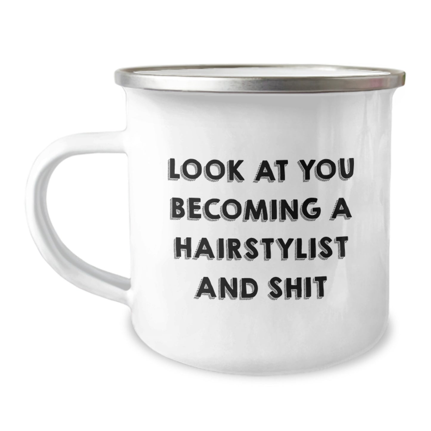 Funny Hairstylist Gifts for Birthday, Look At You Becoming A Hairstylist And Shit, Camping Mug from Friends, Perfect for Hairstylist Women or Men - Image 1