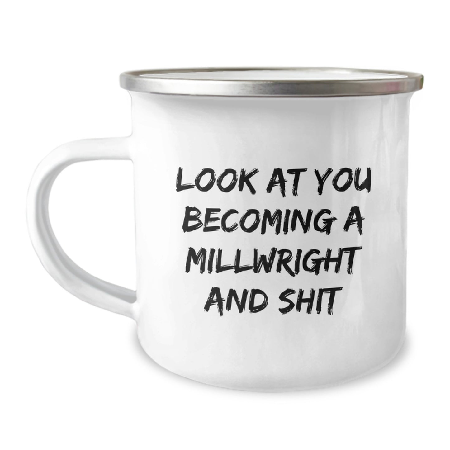 Funny Millwright Gifts from Friends, Unique Camping Mug for Men, Look at You Becoming a Millwright, Graduation Unique Gifts - Image 1