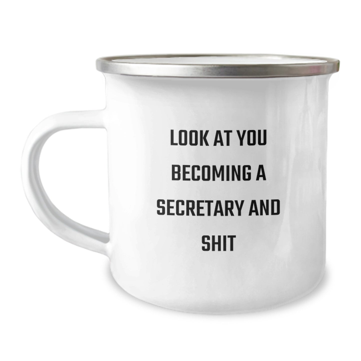 Funny Secretary Gifts from Friends, Secretary Unique Birthday Unique Gifts, Funny Camping Mug with 'Look At You Becoming A Secretary And Shit' Quote - Image 1