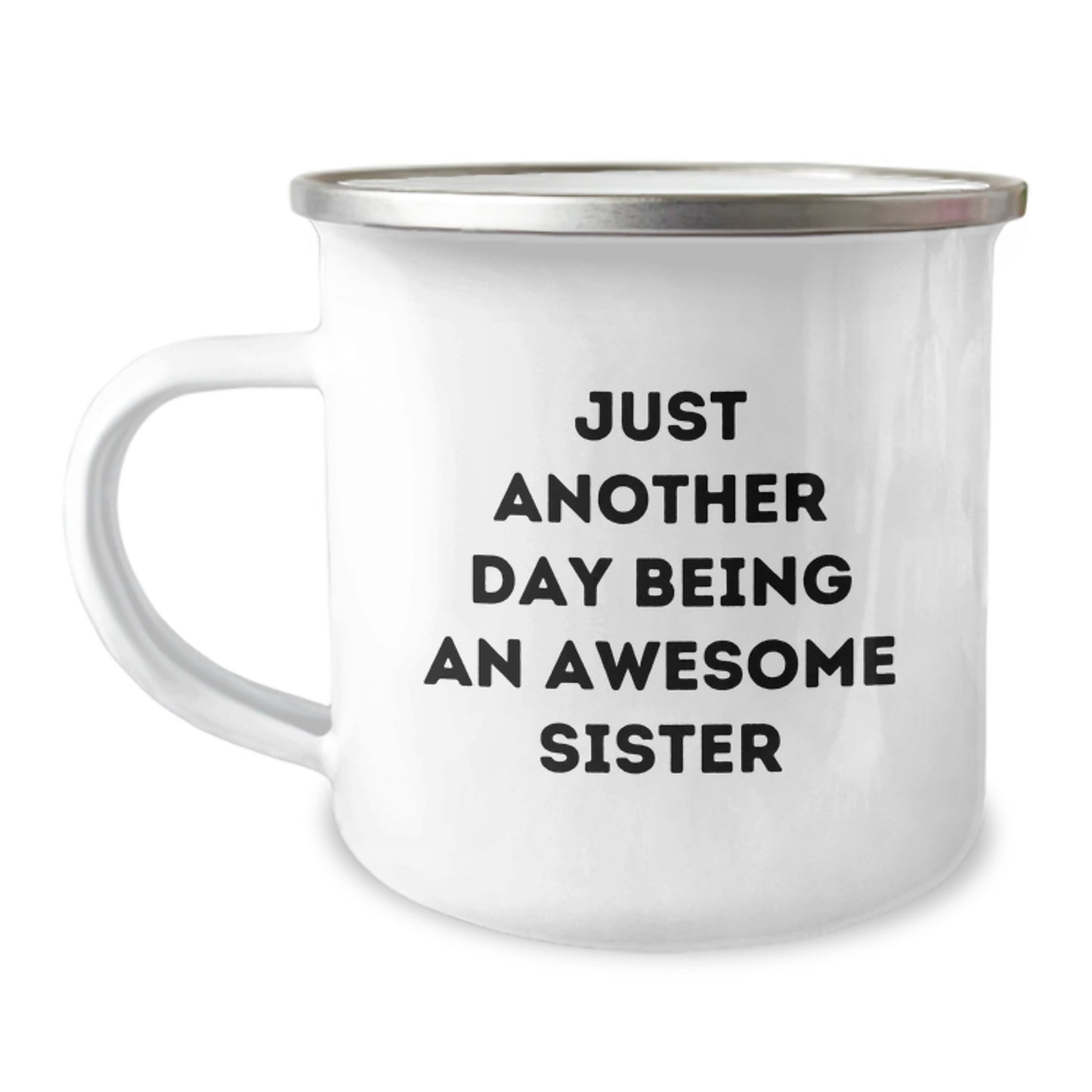 Funny Sister Camping Mug, Gifts from Family, Unique Birthday Unique Gifts for Sister, Just Another Day Being An Awesome Sister - Image 1