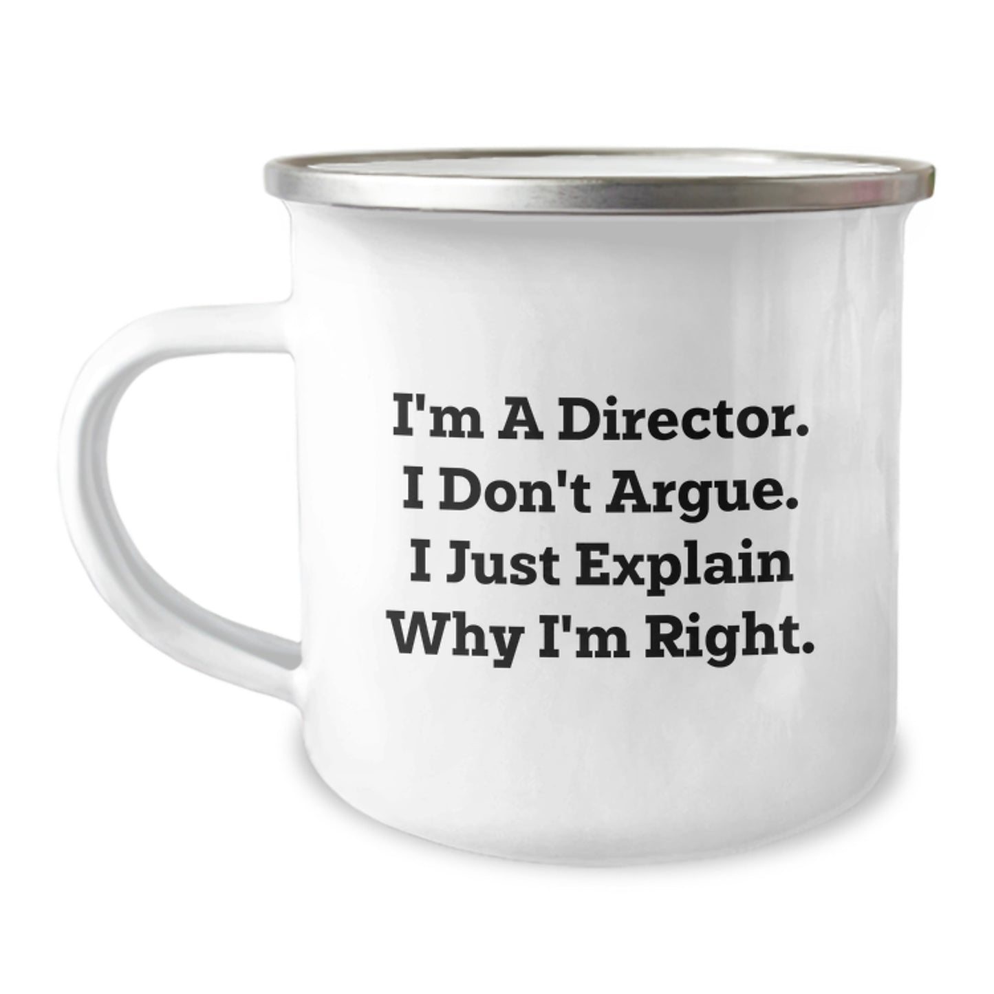 Funny Director Gifts for Him or Her - 'I'm A Director. I Don't Argue. I Just Explain Why I'm Right.' Birthday Unique Gifts from Men to Coworkers - Image 1