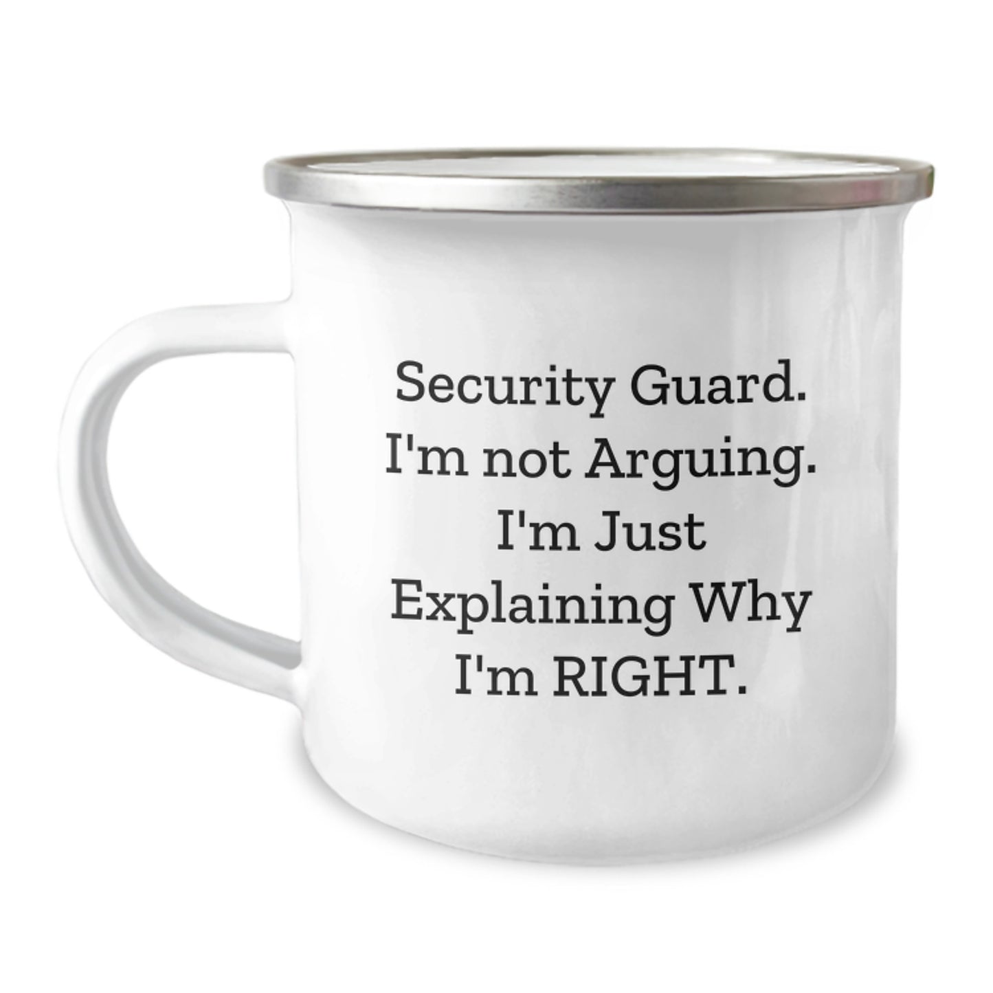Security Guard Humor Gifts from Men - Funny Camping Mug, 'I'm Not Arguing, I'm Just Explaining Why I'm Right' - Birthday Unique Gifts for Security Guard - Image 1