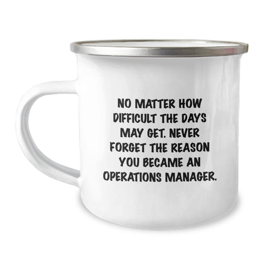 Inspiring Operations Manager Gifts for Graduation - 'No Matter How Difficult...' Stainless Steel Camping Mug from Friends - Image 1