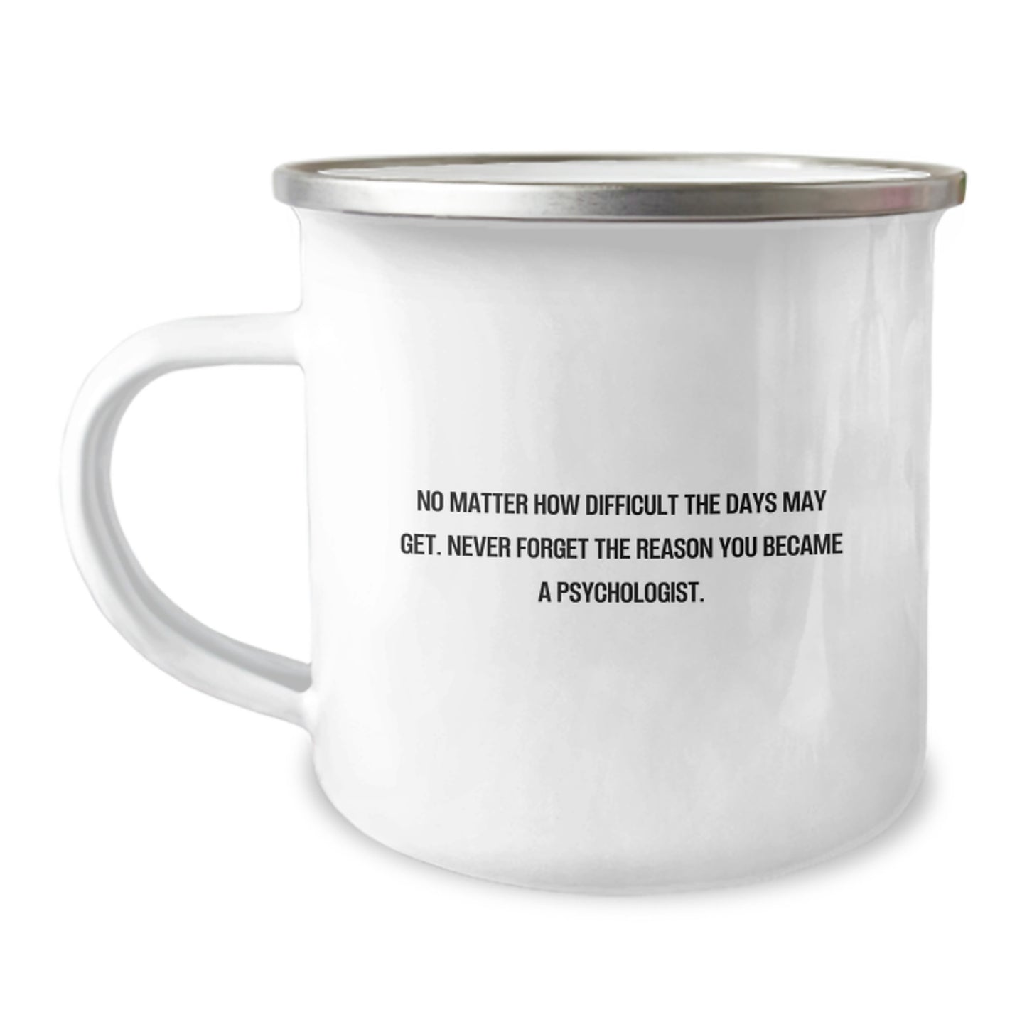 Funny Psychologist Gifts for Birthday - Inspirational Camping Mug from Family - Image 1