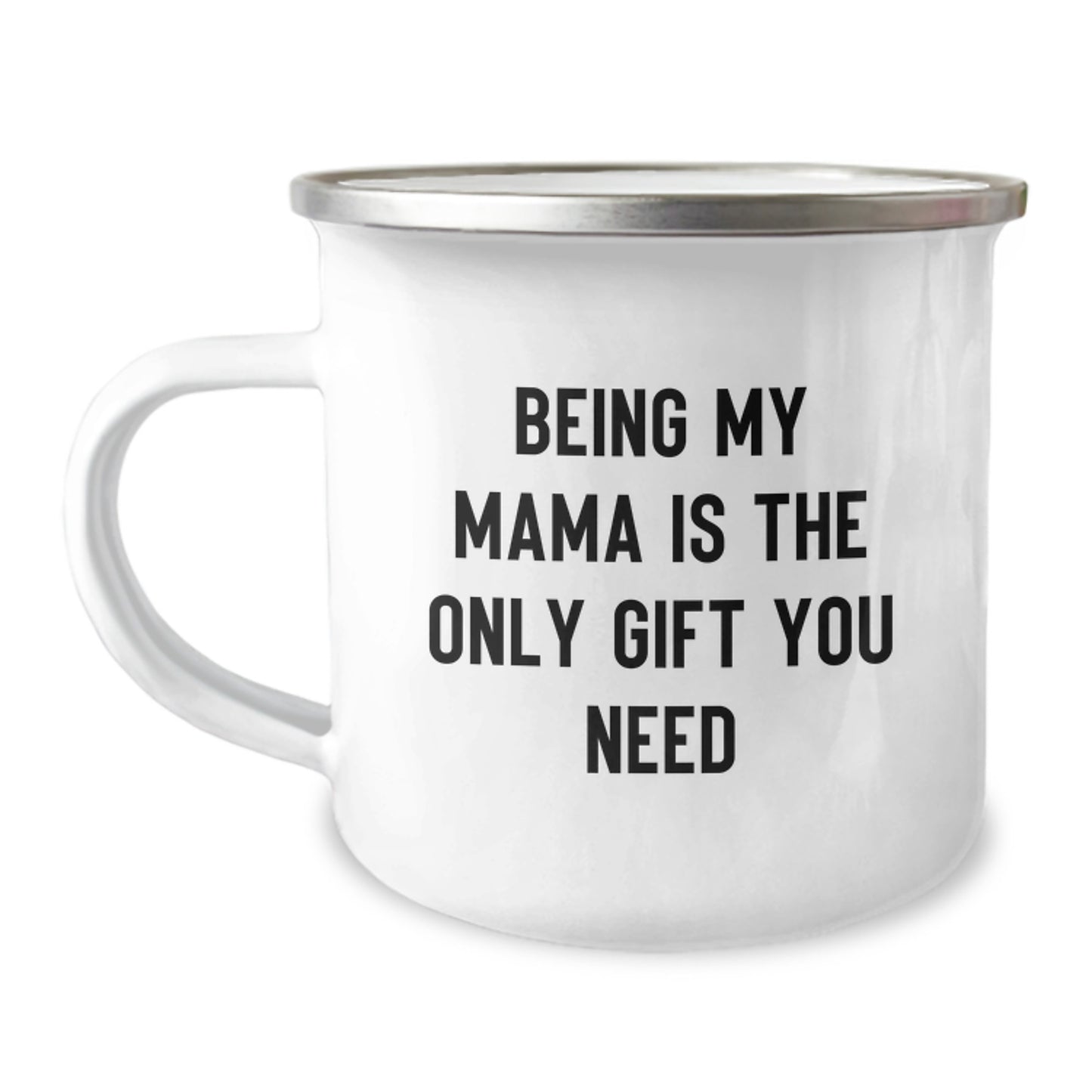 Funny Mama Camping Mug Gifts From Family, Birthday Unique Presents for Mama, 'Being My Mama Is The Only Gift You Need' - Image 1