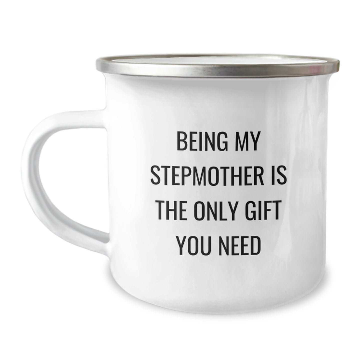 Funny Stepmother Gifts, Being My Stepmother Is The Only Gift You Need, Birthday Camping Mug for Stepmother, Gifts from Family, Gifts for Stepmother - Image 1