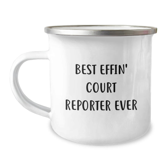Funny Court Reporter Gifts - Best Effin' Court Reporter Ever Camping Mug for Court Reporters, Graduation Unique Gifts from Friends, Perfect for Court Reporter Women, Court Reporter Men - Image 1