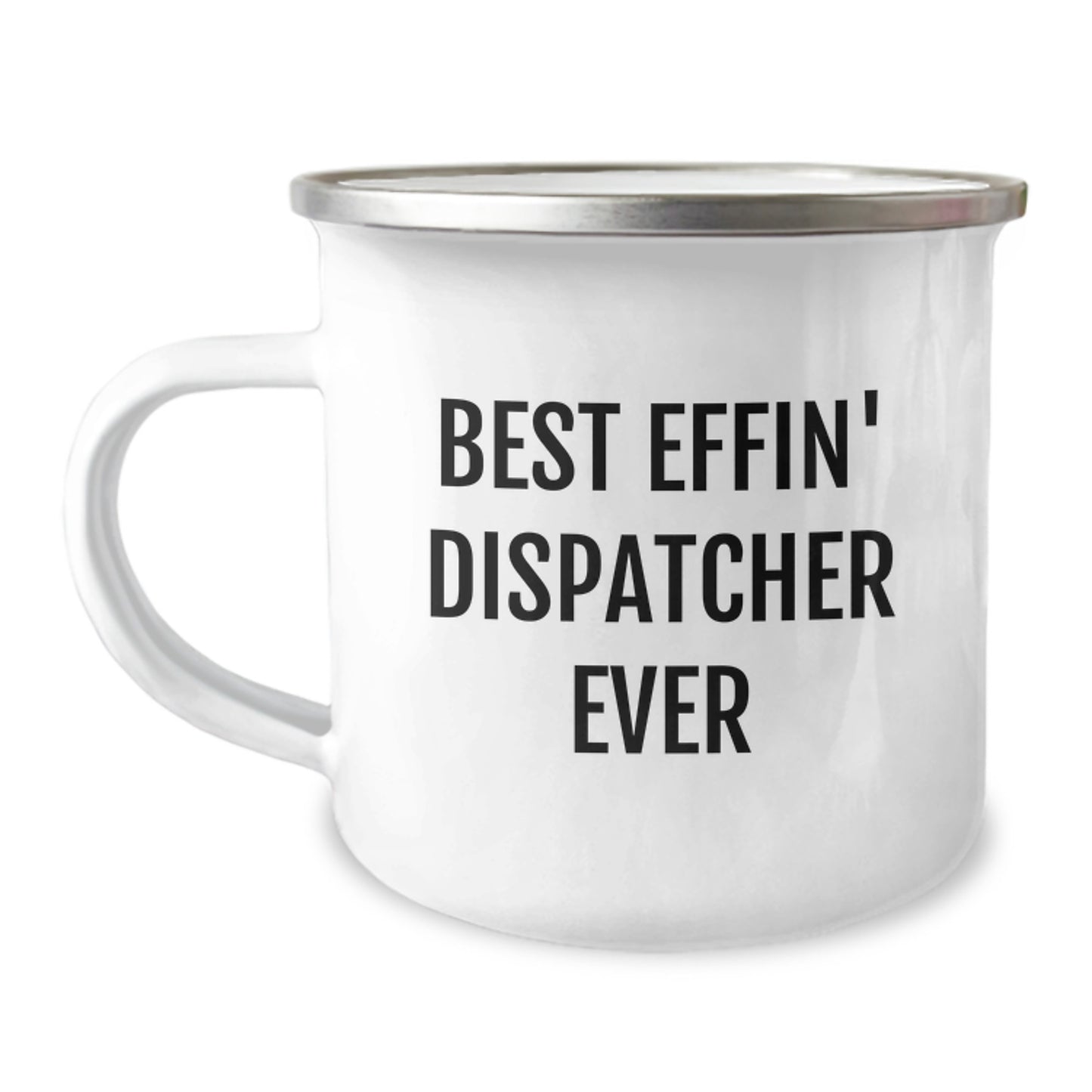 Unique Christmas Unique Gifts for Dispatchers - Best Effin' Dispatcher Ever Camping Mug for Men, Funny Dispatcher Coffee Mug, Christmas Unique Gifts from Friends and Family - Image 1