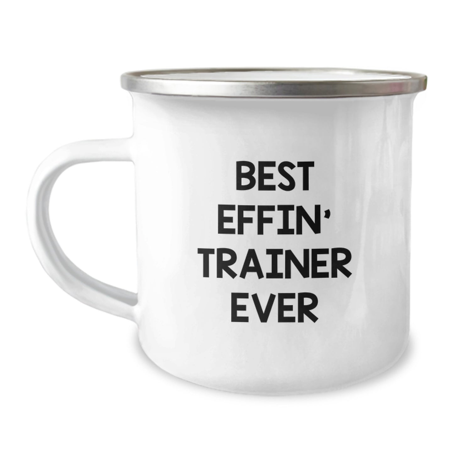Funny Trainer Gifts from Men - Best Effin' Trainer Ever Camping Mug for Birthday Unique Gifts for Men - Image 1
