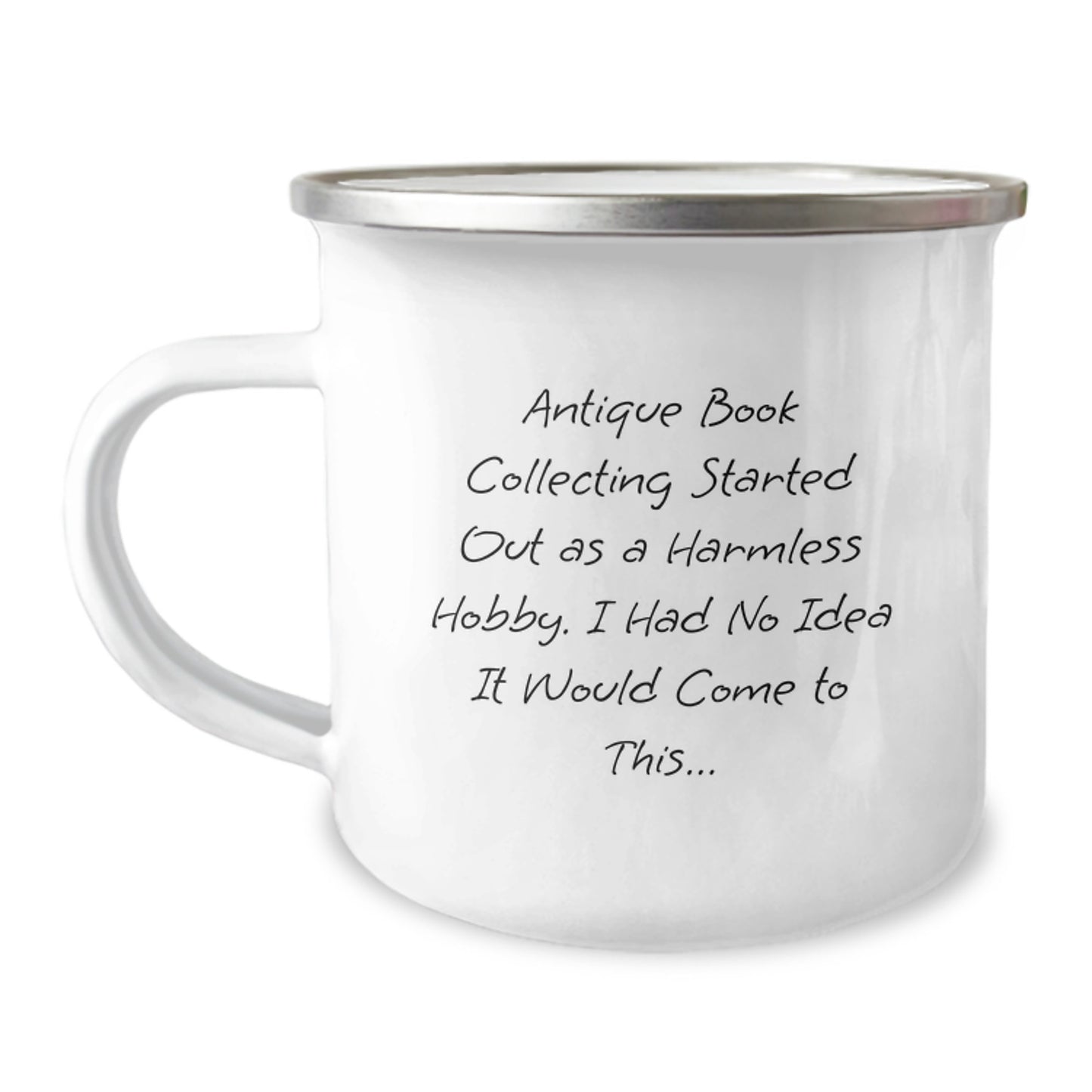 Antique Book Collecting Haha Gifts from Friends for Men on Birthday, Camping Mug for Book Lovers, 'Started Out As A Harmless Hobby' - Image 1