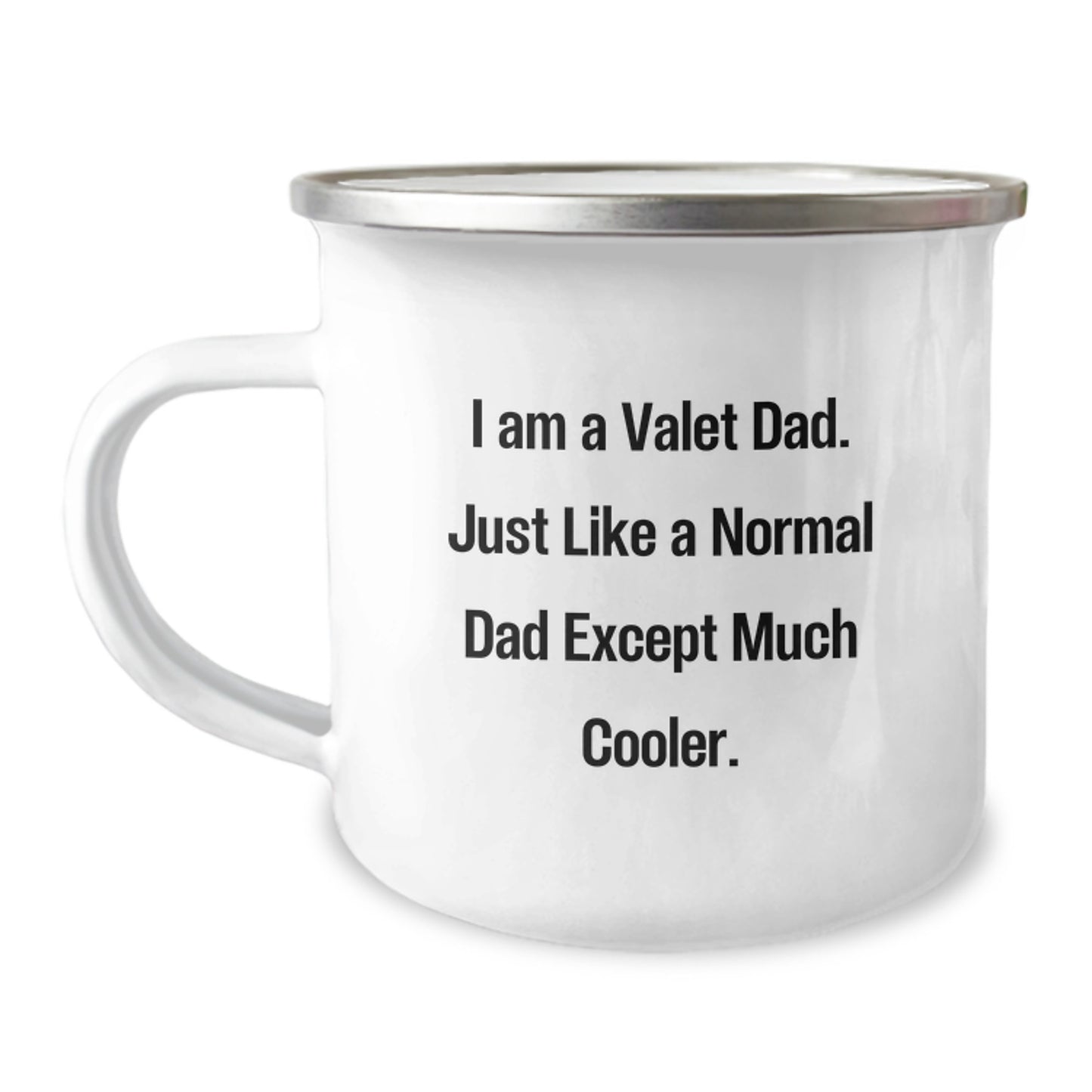 Valet Dad Gifts for Him, Funny Camping Mug, I Am A Valet Dad, Gifts from Men to Valet, Perfect for Birthday - 12 oz Stainless Steel with Enamel Finish - Image 1