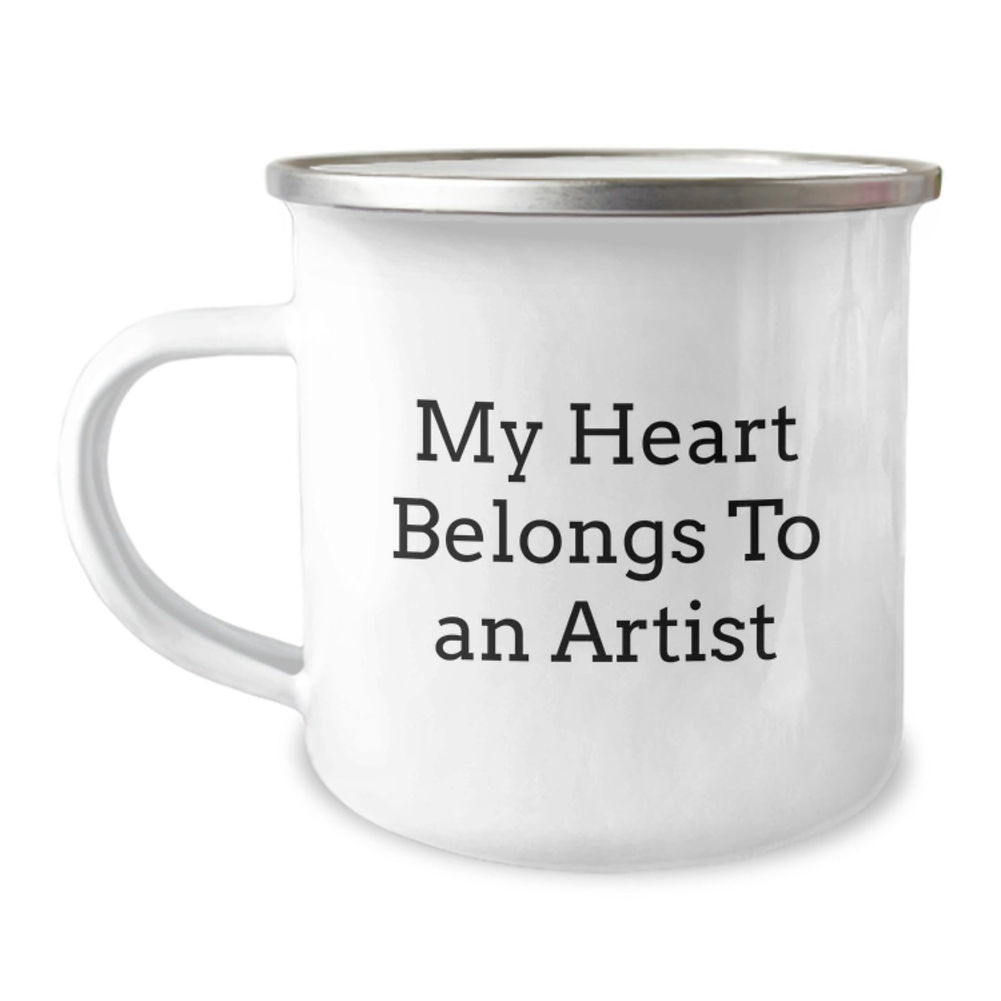 Funny Artist Gifts, My Heart Belongs To An Artist Camping Mug for Birthday, Gifts from Family to Artist Friends, 12 oz Stainless Steel with Enamel Finish - Image 1