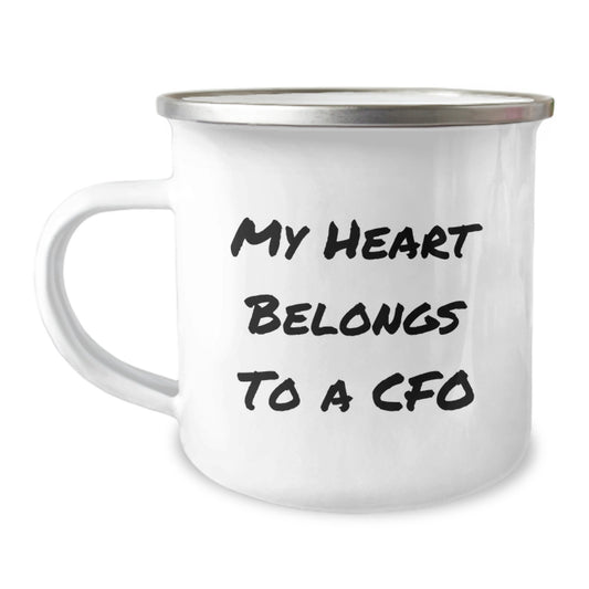 CFO Camping Mug - 'My Heart Belongs To A CFO' Funny Quote Gifts from Friends for Birthday Celebrations, 12 oz Stainless Steel with Enamel Finish - Image 1