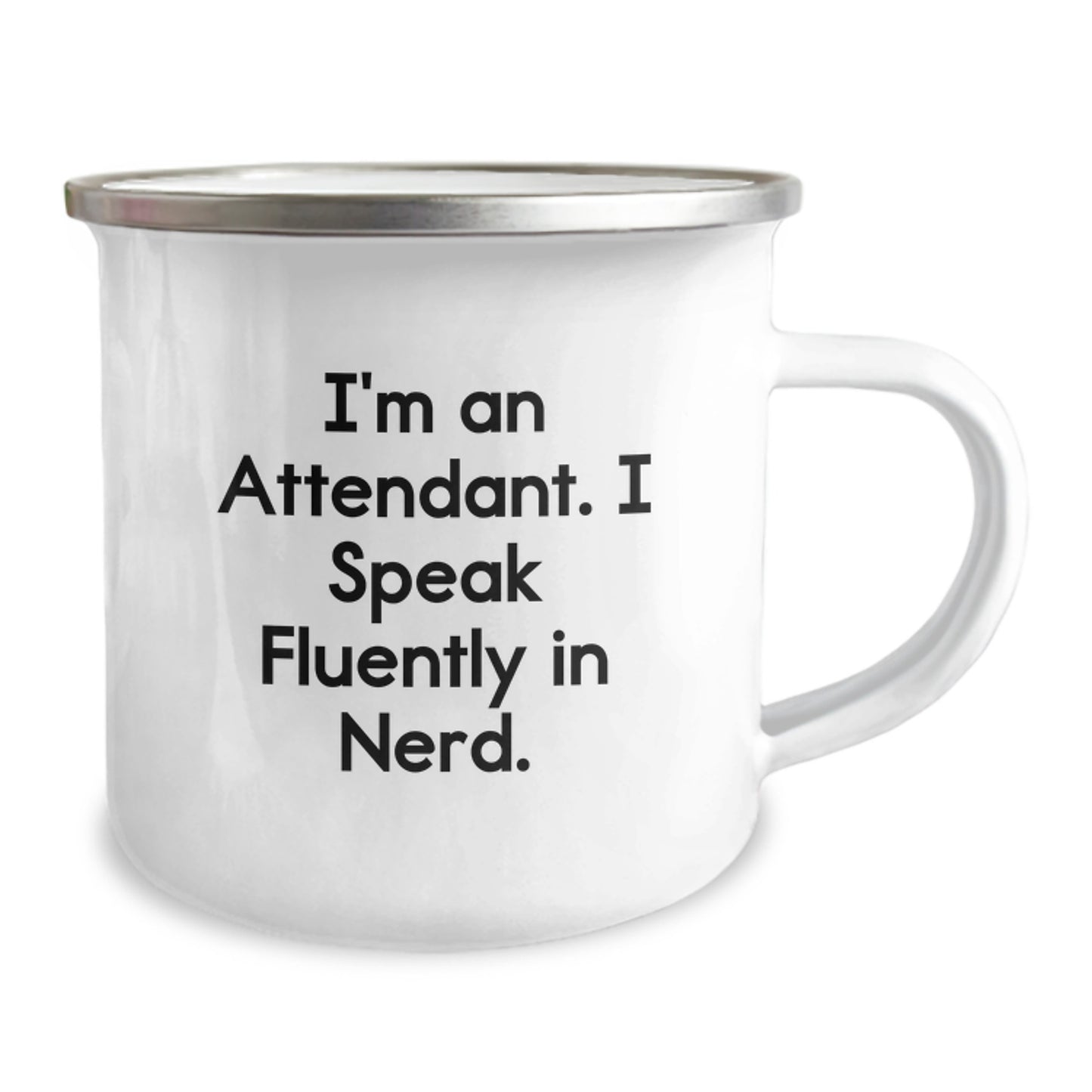 Funny Attendant Gifts, 'I'm An Attendant. I Speak Fluently In genius.' Camping Mug for Graduation, Gifts from Friends, Gifts for Attendant - Image 2