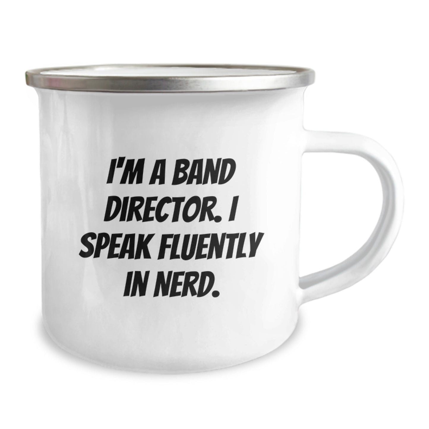 Funny Band Director Gifts from Family - 'I'm A Band Director. I Speak Fluently In genius.' Quote on Camping Mug for Graduation - Image 2