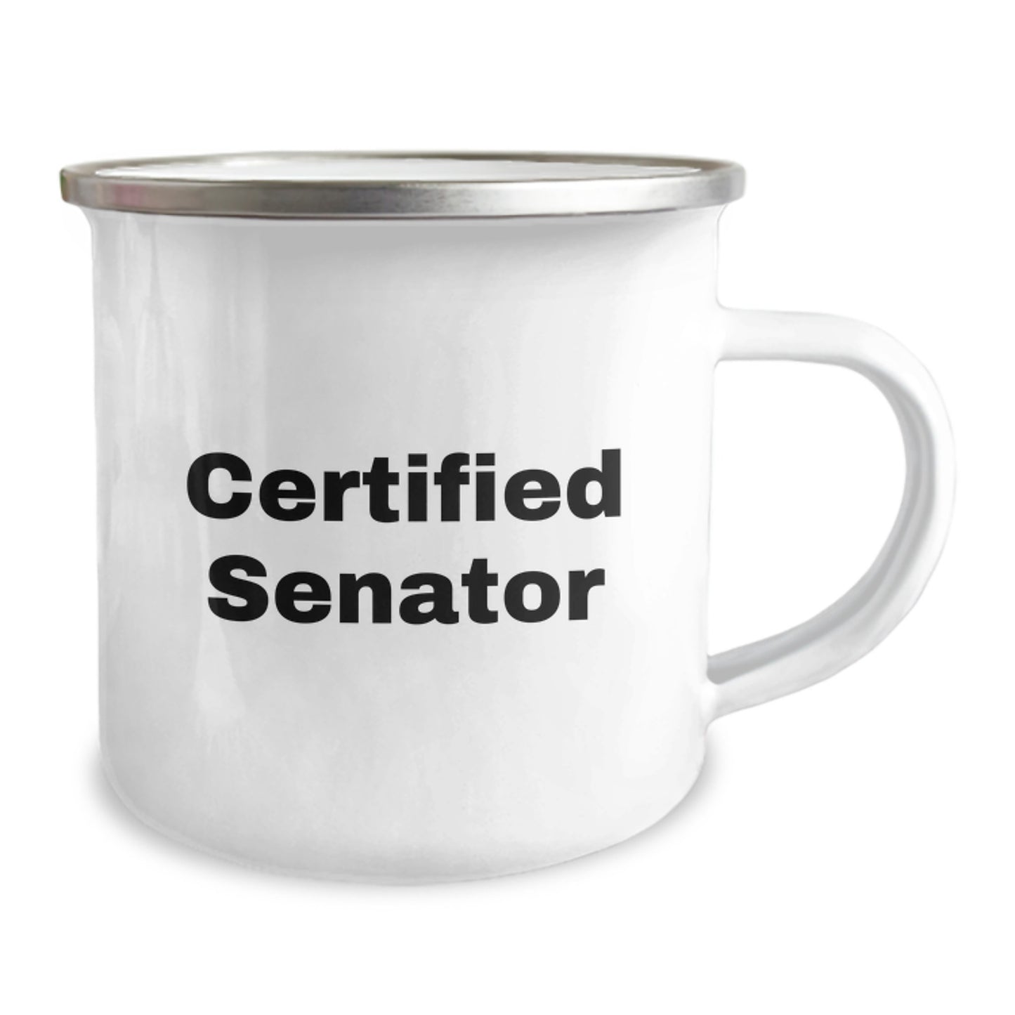 Senator Funny Quote Camping Mug, Gifts from Friends to Senator, 12 oz Stainless Steel with Enamel Finish - Image 2