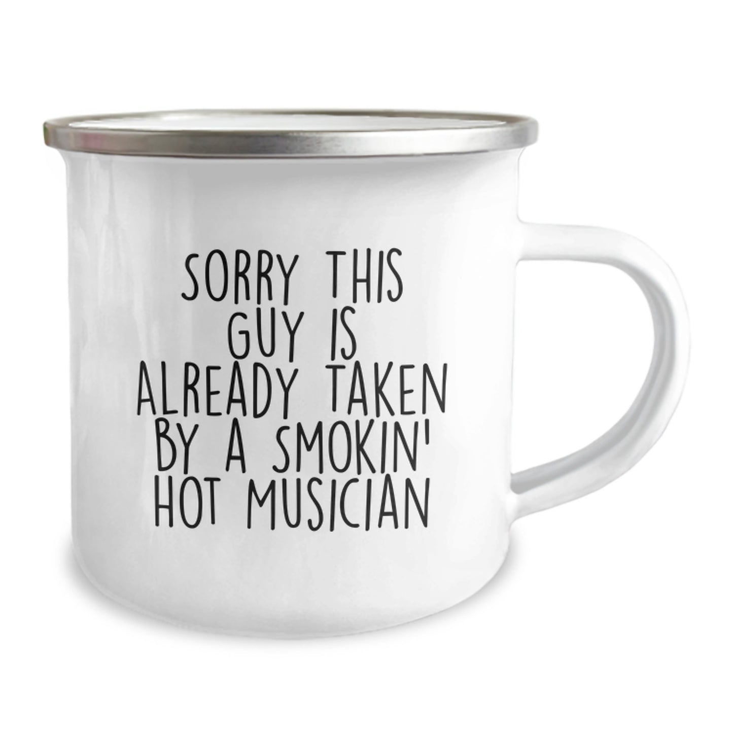 Funny Musician Gifts from Friends to Friends, Sorry This Guy Is Already Taken By A Smokin' Hot Musician Camping Mug for Graduation - Image 2