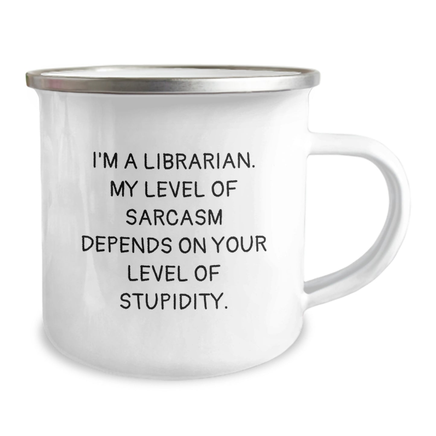Funny Librarian Christmas Unique Gifts - Gifts from Friends - Camping Mug for Librarians - I'm A Librarian Sarcasm Level - Image 2