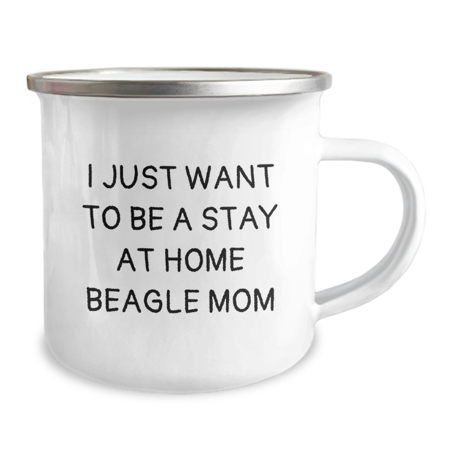 Beagle Dog Mom Gifts, 'I Just Want To Be A Stay At Home Beagle Mom', Camping Mug for Graduation, Funny Gift from Mom to Daughter, Daughter to Mom, Family and Friends - Image 2