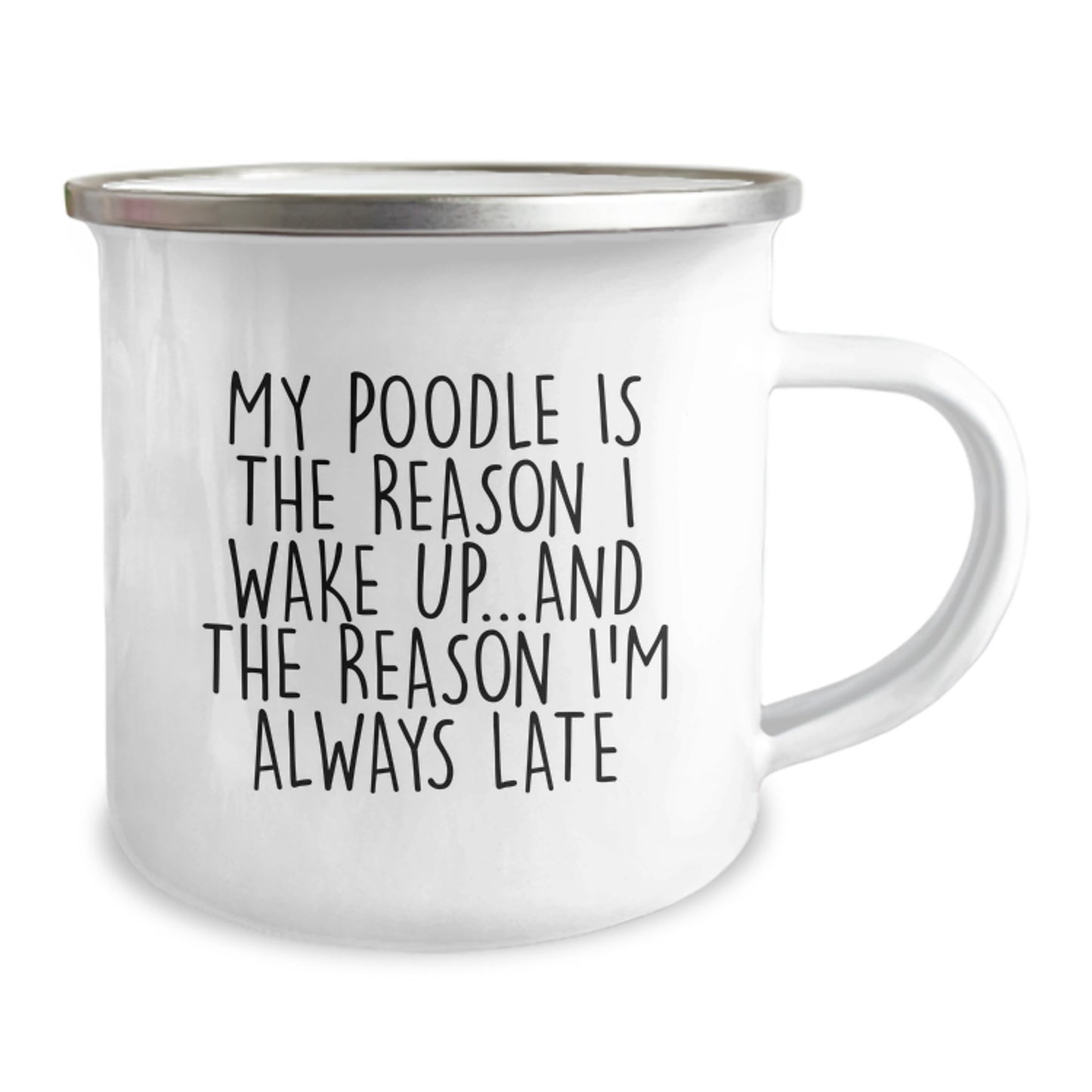 Funny Poodle Dog Gifts from Friends for Birthday Camping Mug - My Poodle Is The Reason I Wake Up - Image 2