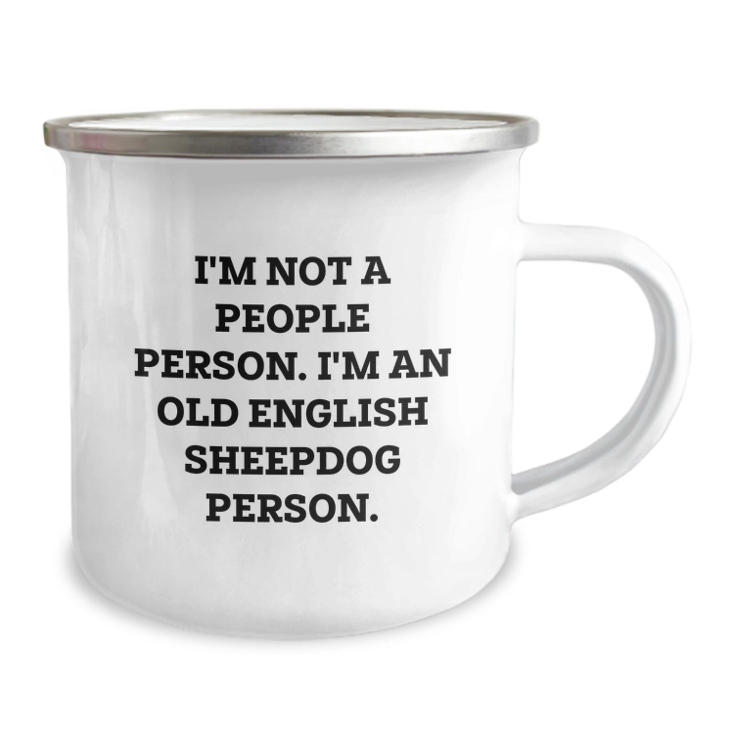 Funny Old English Sheepdog Gifts, Birthday Unique Gifts from Friends to Old English Sheepdog Lovers, Camping Mug with Quote 'I'm Not A People Person. I'm An Old English Sheepdog Person.' - Image 2