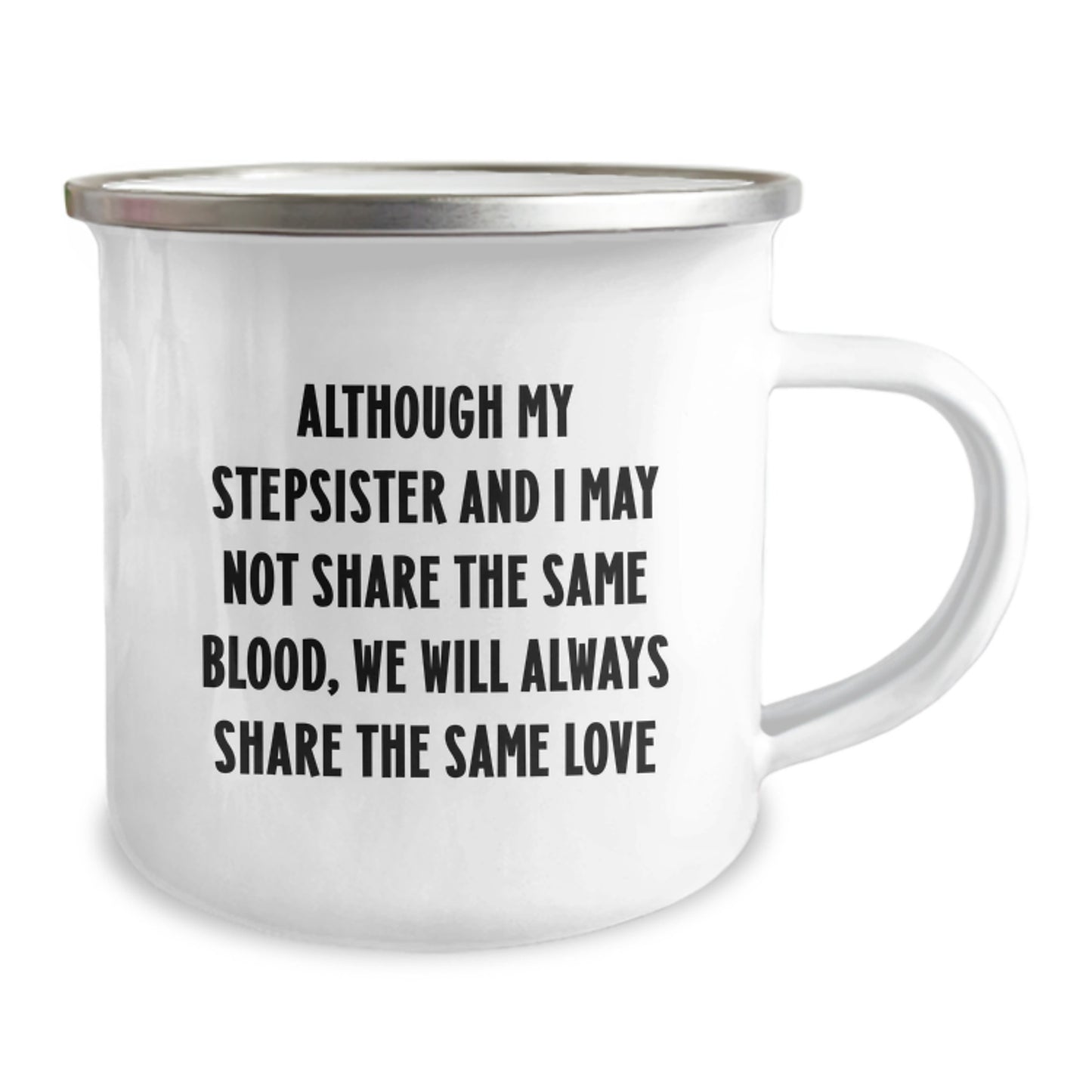 Funny Stepsister Gifts: Inspirational Quote Camping Mug from Family, Perfect Birthday Present for Stepsister - Image 2