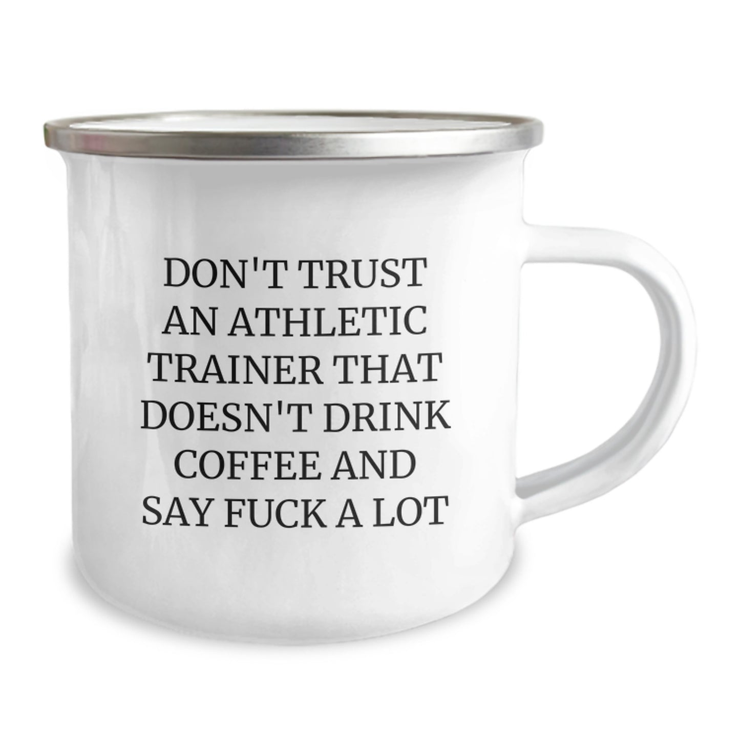 Funny Athletic Trainer Gifts from Friends for Graduation - Don't Trust An Athletic Trainer That Doesn't Drink Coffee And Say F--k A Lot - Image 2