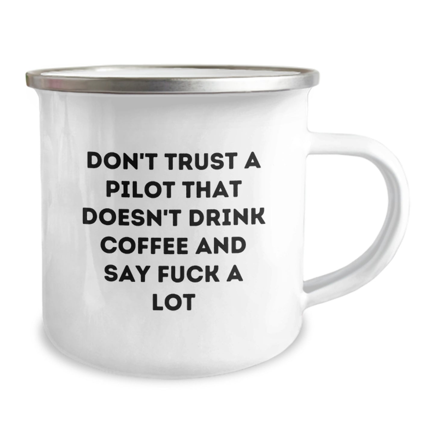 Funny Pilot Gifts from Friends to Pilot Friends - Camping Mug with Quote 'Don't Trust A Pilot That Doesn't Drink Coffee And Say F--k A Lot' for Graduation - Image 2