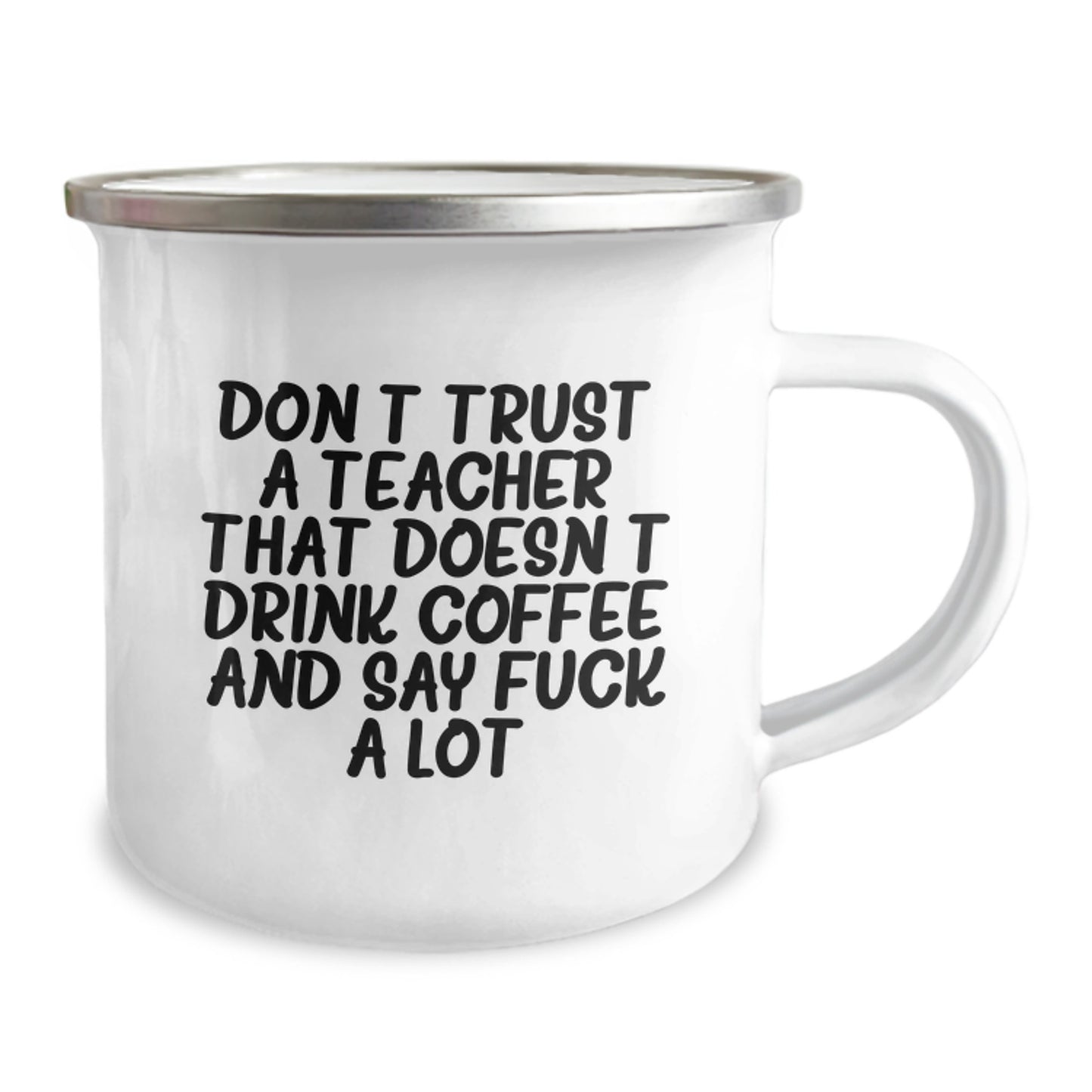 Funny Teacher Gifts from Friends for Birthday, Camping Mug with 'Don't Trust A Teacher That Doesn't Drink Coffee And Say F**k A Lot', Unique Teacher Present - Image 2