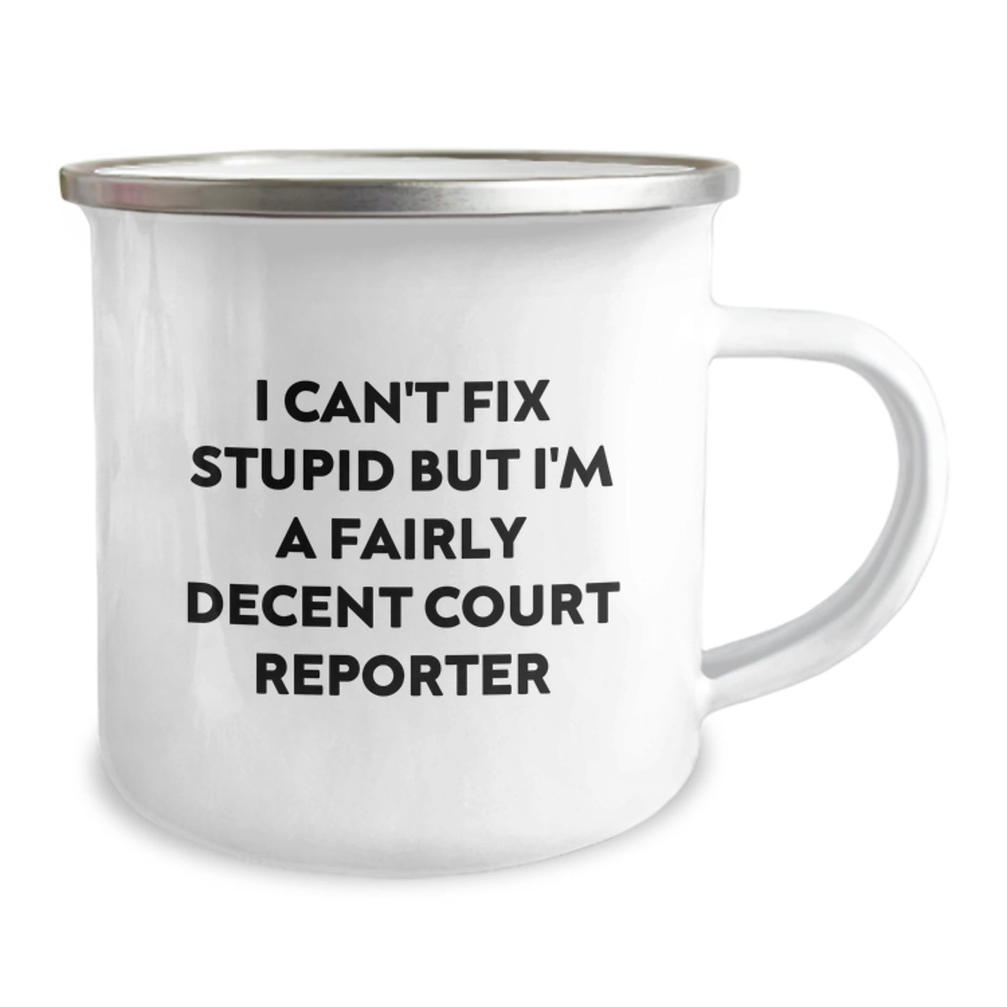 Funny Court Reporter Gifts, Comedic Camping Mug for Graduation, 'I Can't Fix Stupid But I'm A Fairly Decent Court Reporter' Quote, Gifts from Coworkers, Gifts for Court Reporters - Image 2