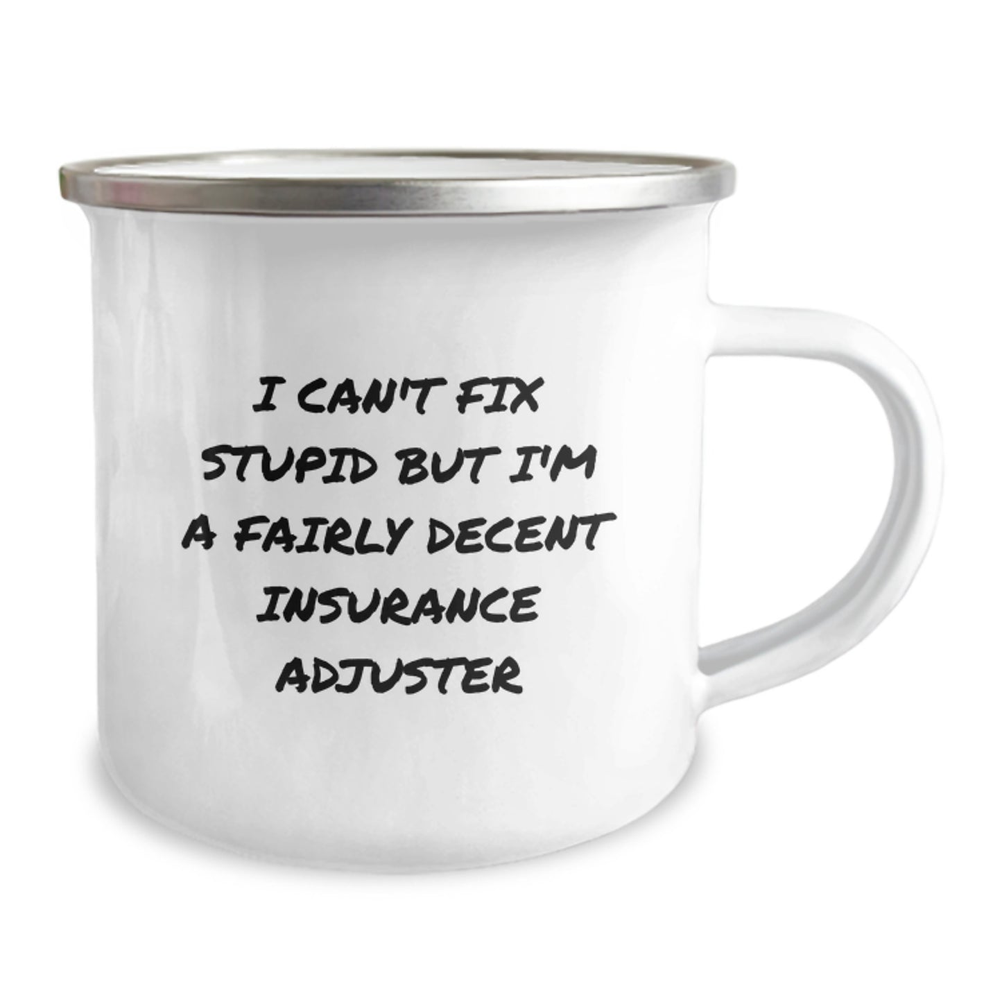 Funny Insurance Adjuster Gifts from Friends for Insurance Adjuster Camping Mug - I Can't Fix Stupid - Image 2