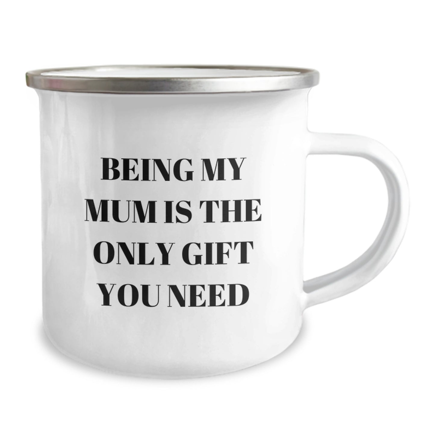 Funny Mum Gifts from Men - 'Being My Mum Is The Only Gift You Need' Camping Mug for Birthday - Image 2