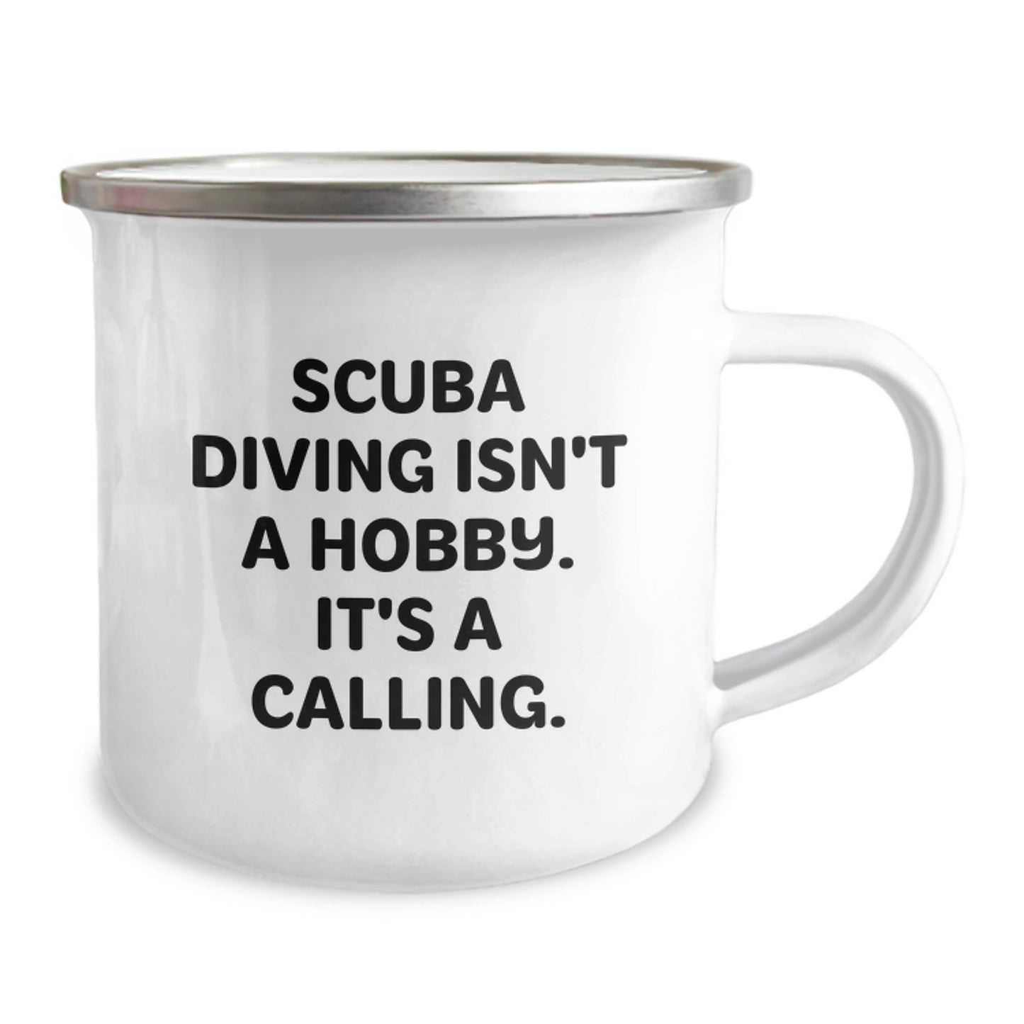 Scuba Diving Enthusiasts' Birthday Unique Gifts from Friends - Funny Camping Mug, Scuba Diving Isn't A Hobby. It's A Calling., 12 oz Stainless Steel with Enamel Finish - Image 2