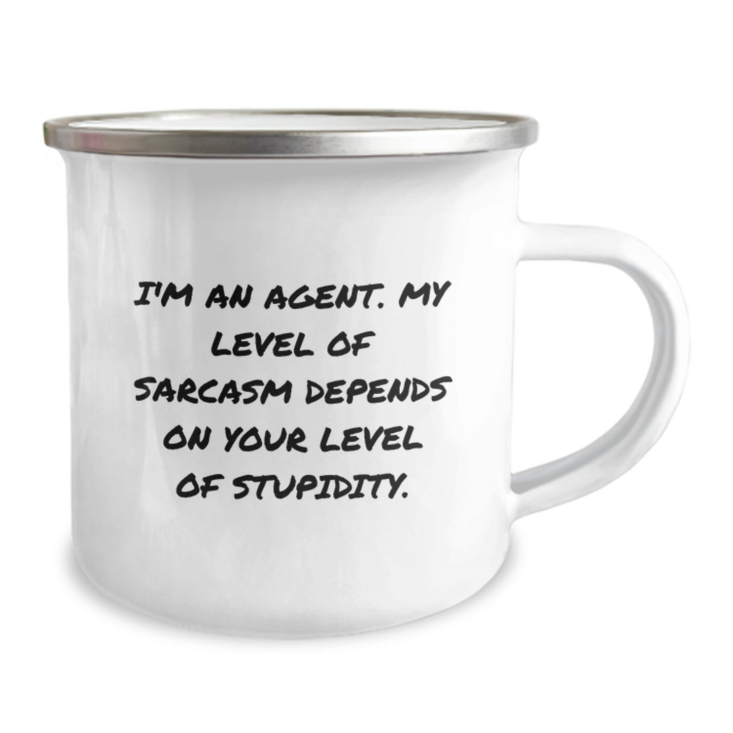 Funny Agent Graduation Gifts from Friends - I'm An Agent. My Level Of Sarcasm Depends On Your Level Of Stupidity. - Camping Mug for Agent, Men, Women, Friends, Coworkers - Image 2