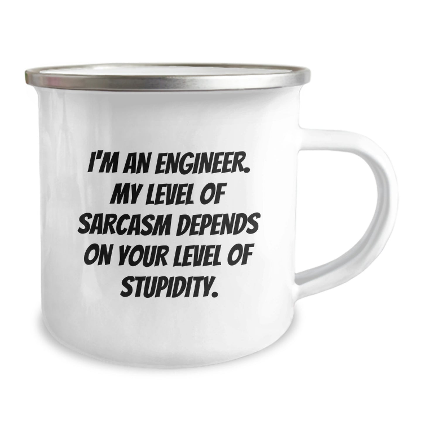 Funny Engineer Gifts from Friends - Camping Mug for Birthday, 'I'm An Engineer. My Level Of Sarcasm Depends On Your Level Of Stupidity.' Quote, 12 oz Capacity, Stainless Steel with Enamel Finish - Image 2