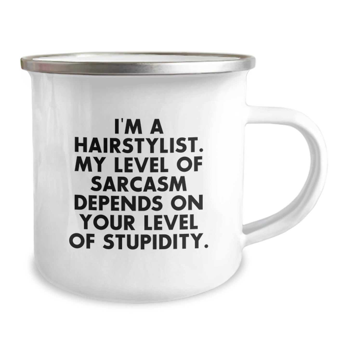 Hairstylist Humor Gifts from Friends for Birthday Celebrations - Funny Sarcasm Camping Mug, 12 oz Stainless Steel Enamel Finish - Image 2