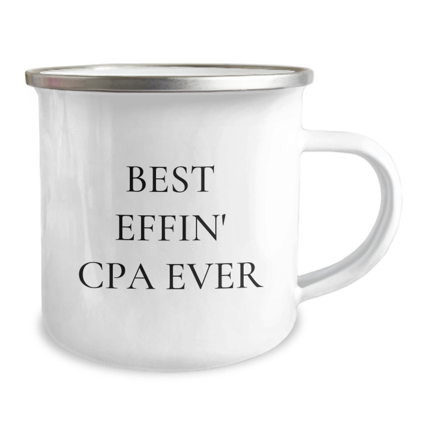 Funny CPA Gifts - 'Best Effin' Cpa Ever' Camping Mug for CPA Enthusiasts, Birthday Unique Gifts from Friends, Unique CPA Mugs for Men and Women - Image 2