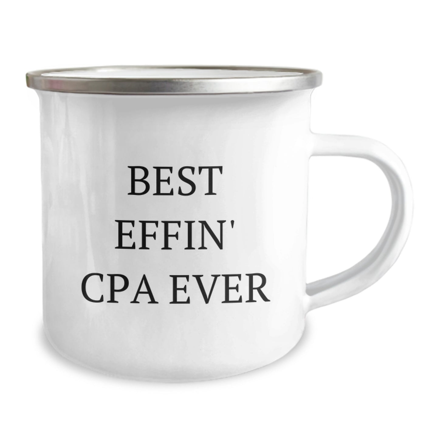 Funny CPA Gifts for Birthday - Best Effin' Cpa Ever Quote, 12 oz Stainless Steel Camping Mug, Enamel Finish, Perfect for CPA Enthusiasts, Gifts from Friends, Gifts for CPA - Image 2