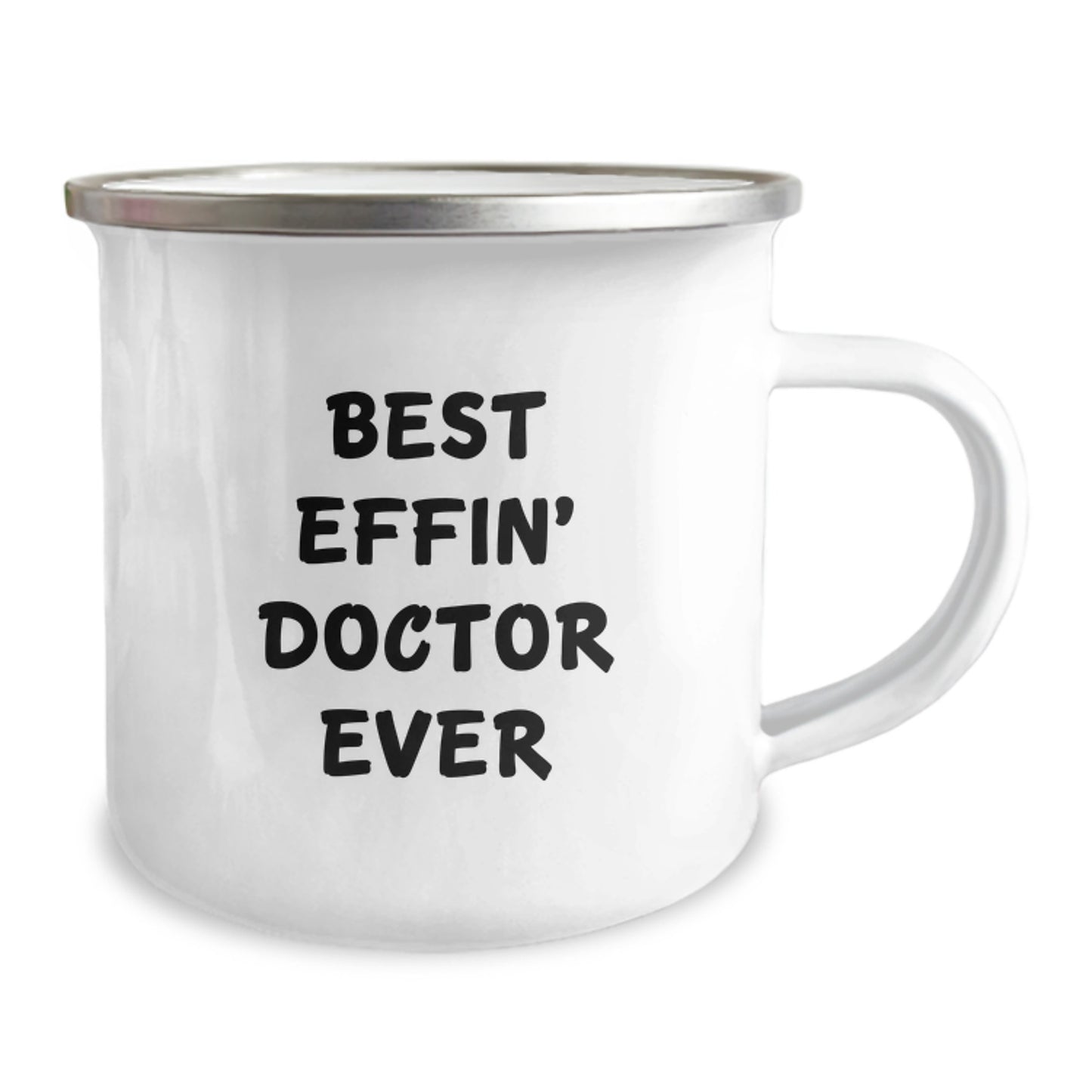 Funny Doctor Gifts, Best Effin' Doctor Ever Quote, Camping Mug for Birthday, Gifts from Friends to Doctor, Unique Doctor Mug - Image 2