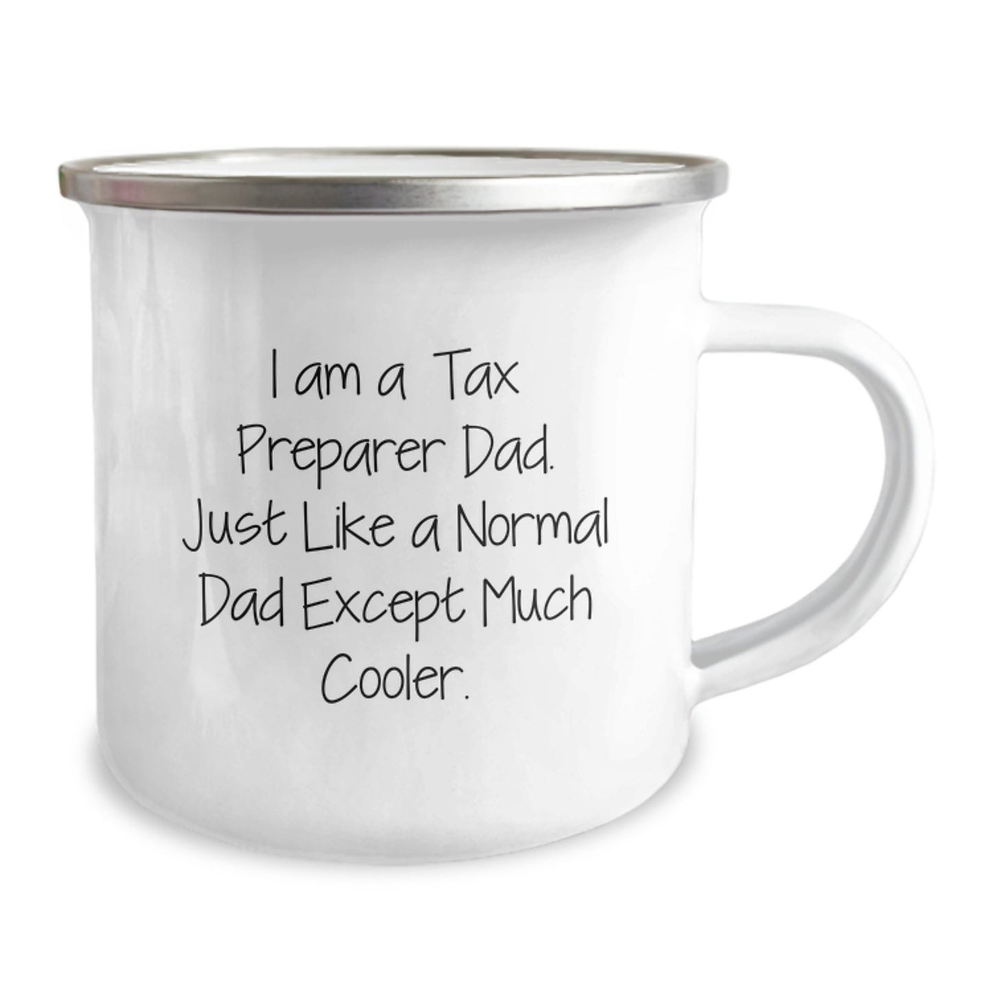 Tax Preparer Dad Gifts, Funny Camping Mug for Birthday, 'I Am A Tax Preparer Dad. Just Like A Normal Dad Except Much Cooler.' Gifts from Men to Tax Preparer Friends and Family - Image 2