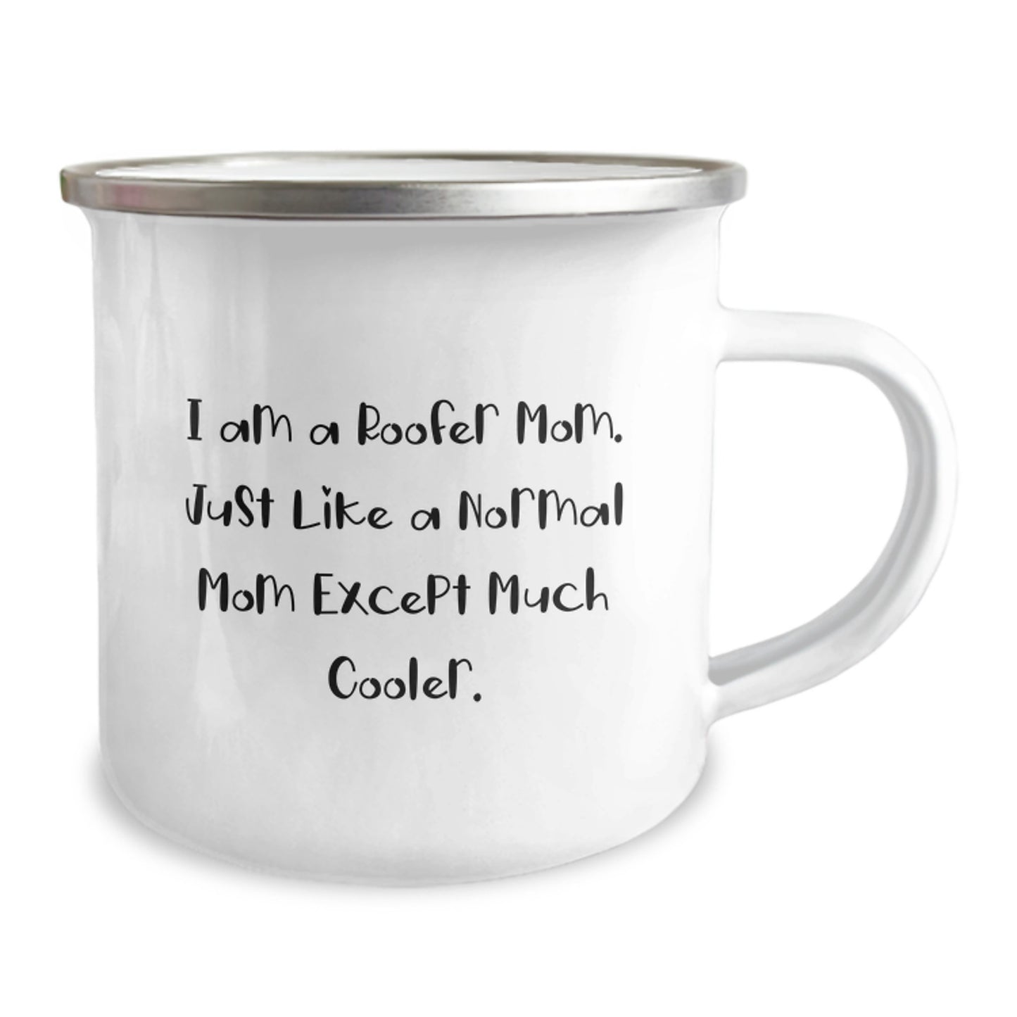 Roofer Gifts from Family - Funny Camping Mug for Birthday, 'I Am A Roofer Mom. Just Like A Normal Mom Except Much Cooler.' - Image 2