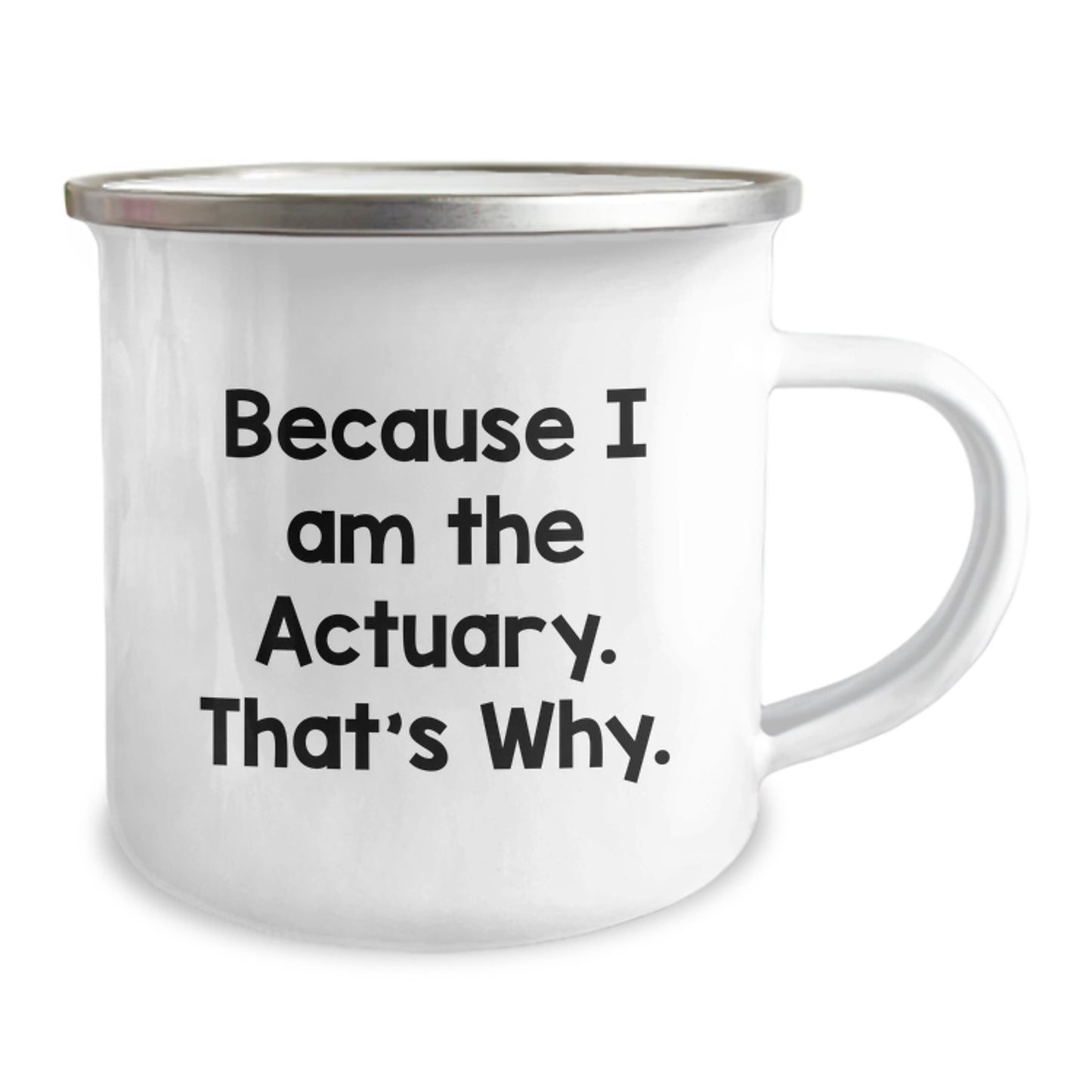 Actuary Gifts, Funny Quote, Camping Mug, Birthday Unique Gifts from Friends for Actuary - Image 2